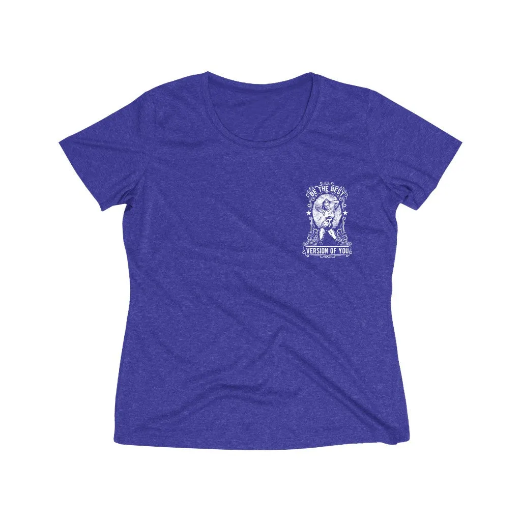 Be The Best Version Of You | Women's Heather Wicking Tee