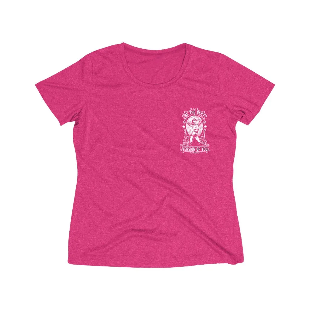 Be The Best Version Of You | Women's Heather Wicking Tee