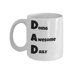 Dad Doing Awesome Daily Funny Coffee Mug White