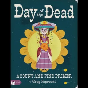 Day of the Dead: A Count and Find Primer