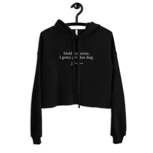 Hold My Wine Crop Hoodie