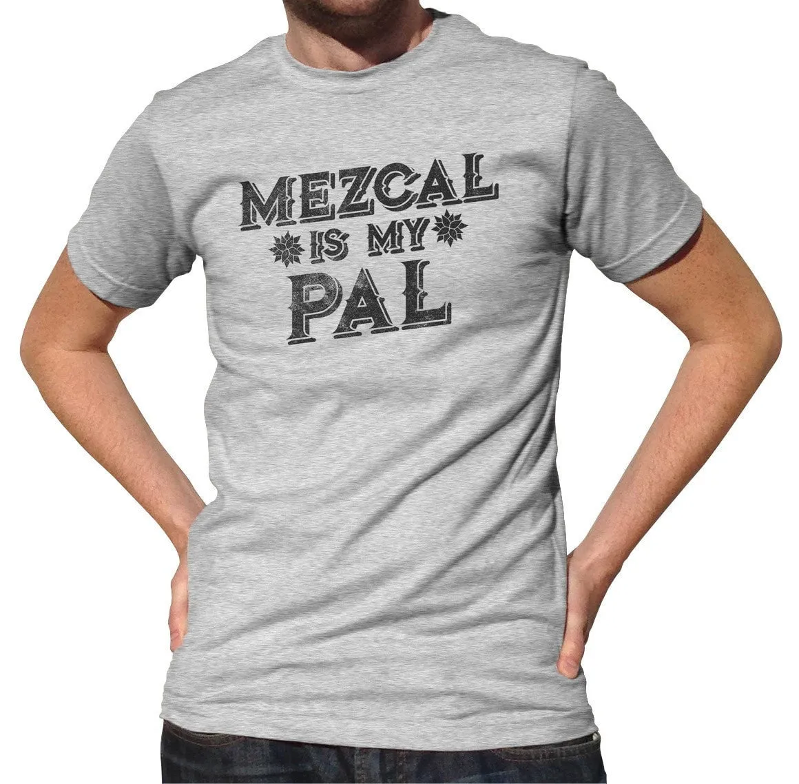 Men's Mezcal is My Pal T-Shirt Cinco De Mayo Mexican Drinking