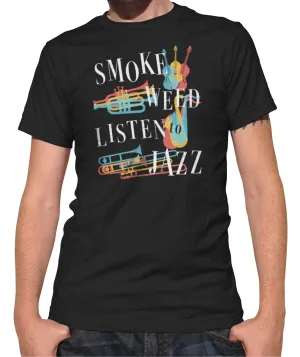 Men's Smoke Weed Listen to Jazz T-Shirt