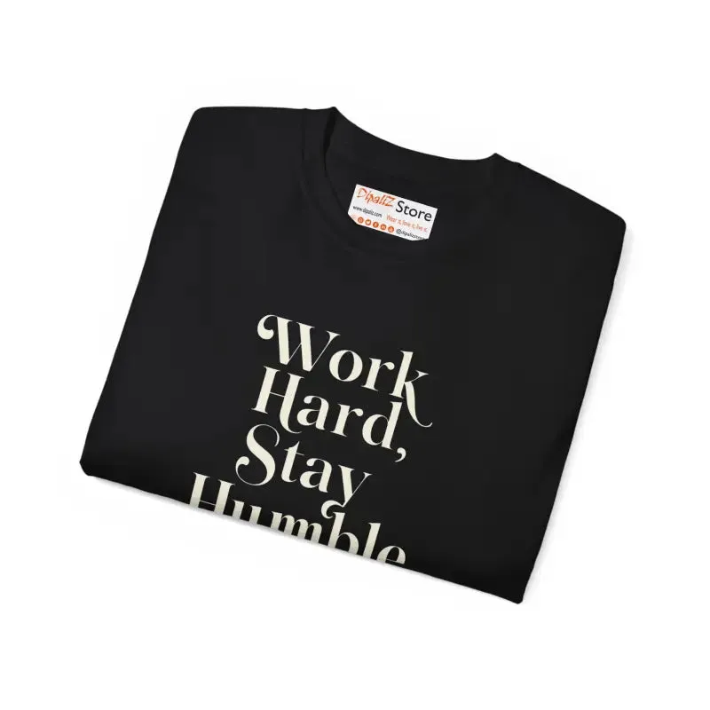 Work Hard and Stay Humble t Shirt Trendy Fashion