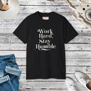 Work Hard and Stay Humble t Shirt Trendy Fashion