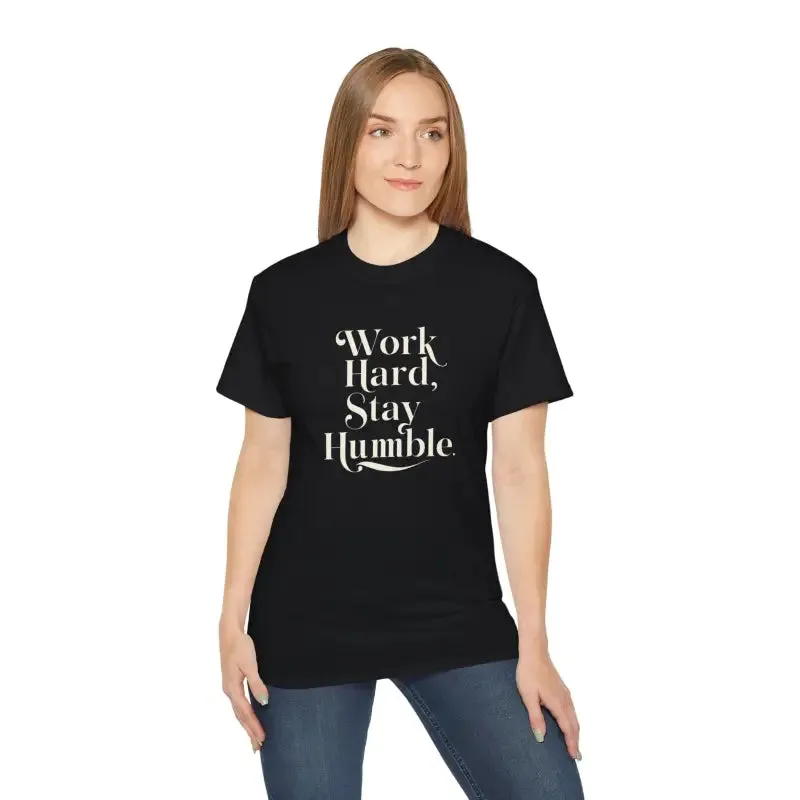 Work Hard and Stay Humble t Shirt Trendy Fashion